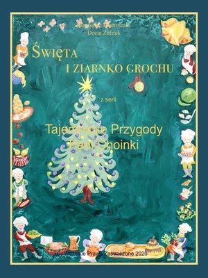 cover image of Święta i Ziarnko Grochu z serii Tajemnicze Przygody Pani Choinki